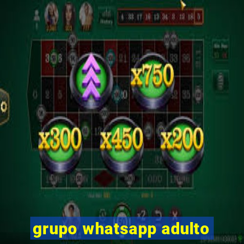 grupo whatsapp adulto